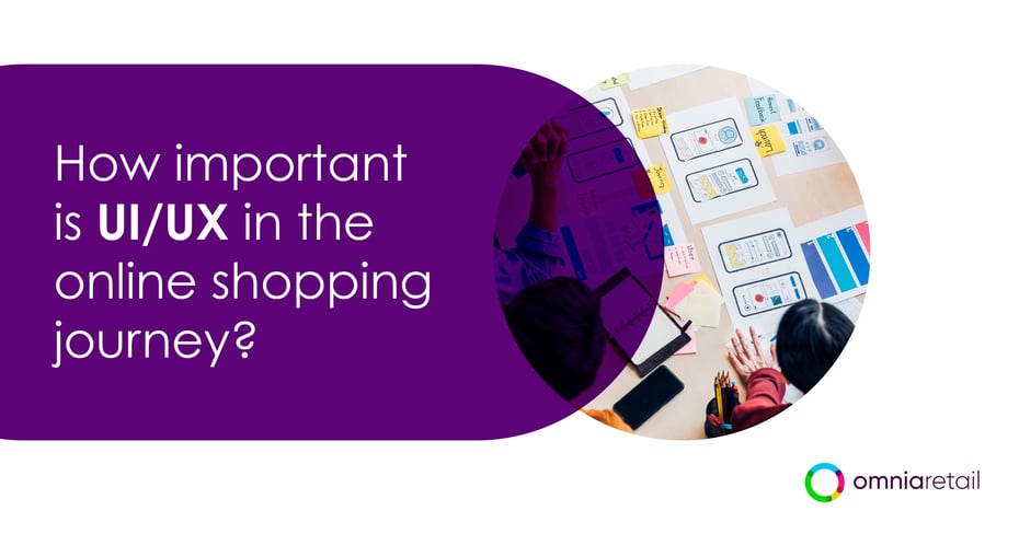 How important is UI/UX in the online shopping journey?