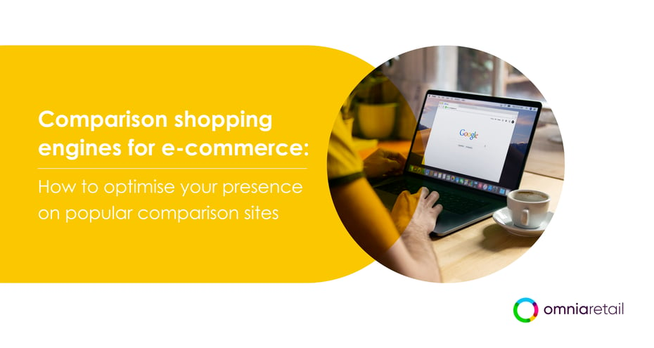 Comparison shopping engines for e-commerce: How to optimise your presence on popular comparison sites