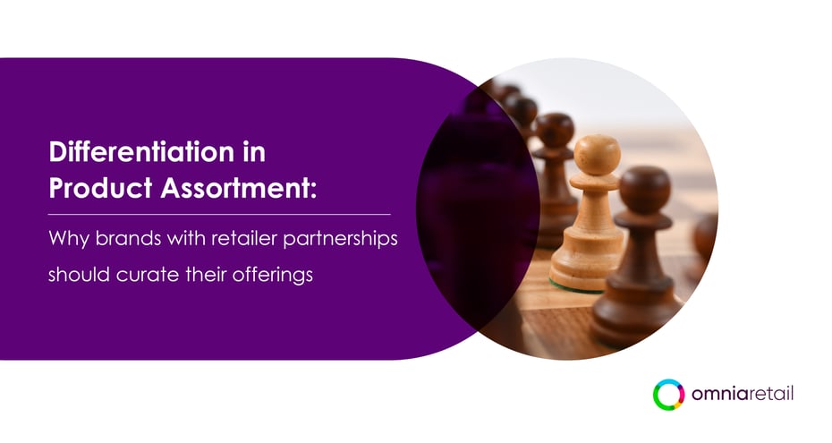 Differentiation in product assortment: Why brands with retailer partnerships should curate their offerings