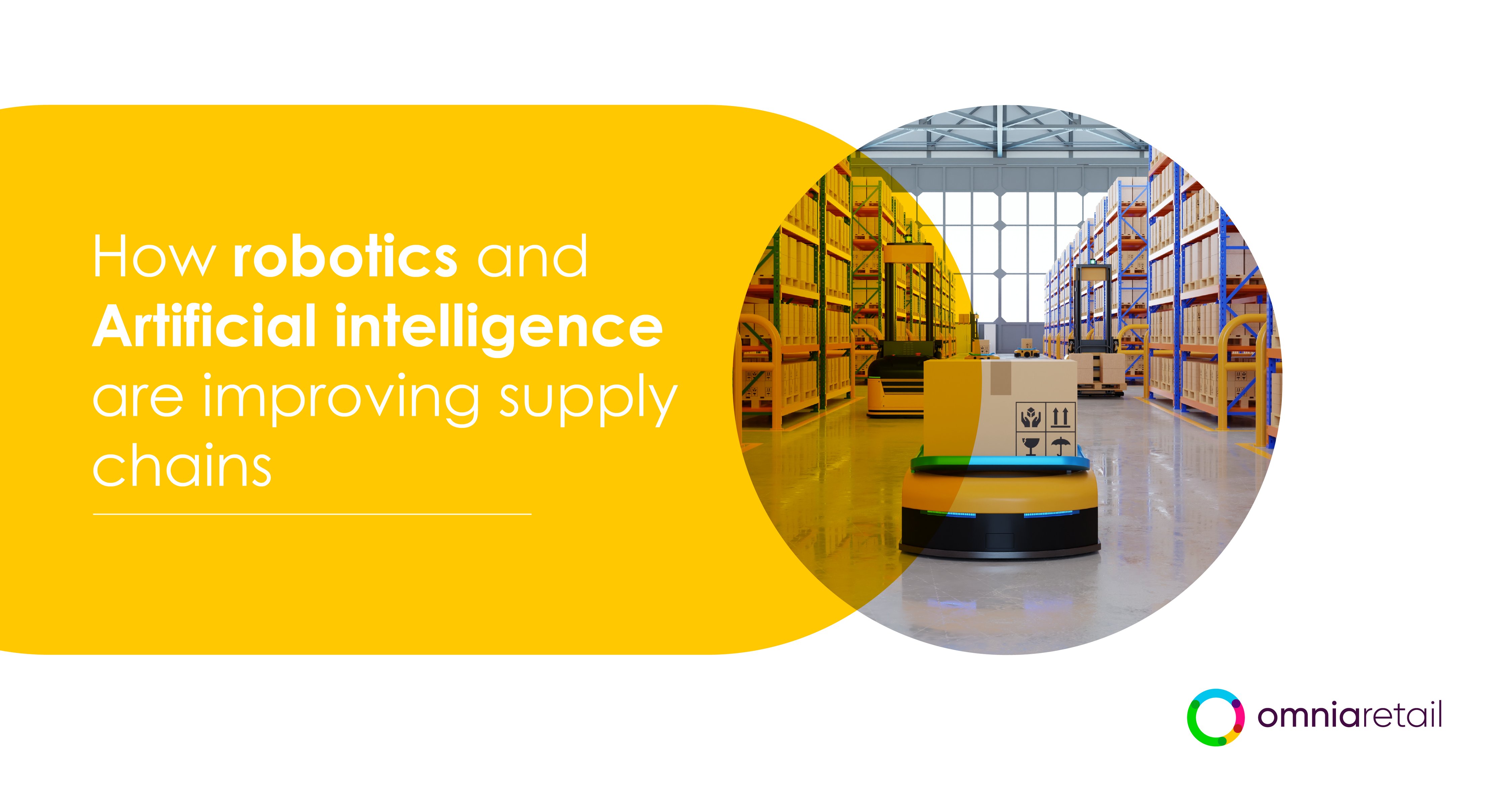How robotics and AI are improving supply chains