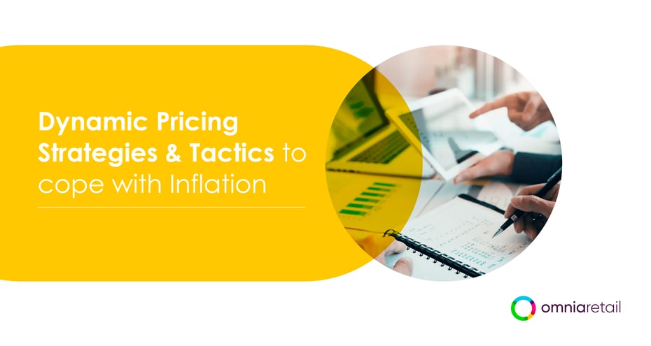 Dynamic pricing strategies and tactics to cope with inflation