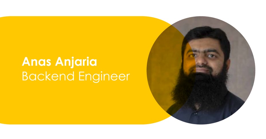 Meet the Team: Anas Anjaria
