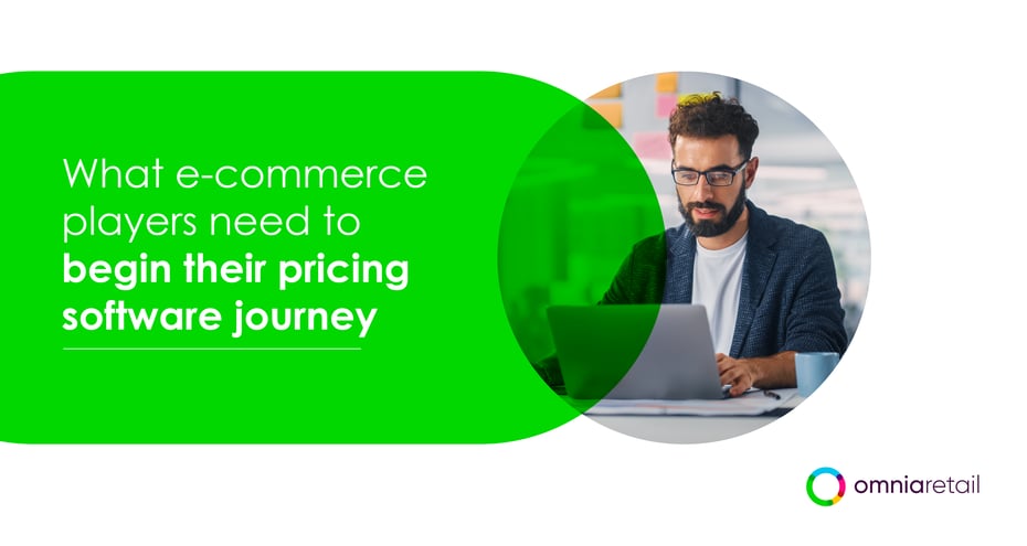 What e-commerce players need to begin their pricing software journey (Part 1)