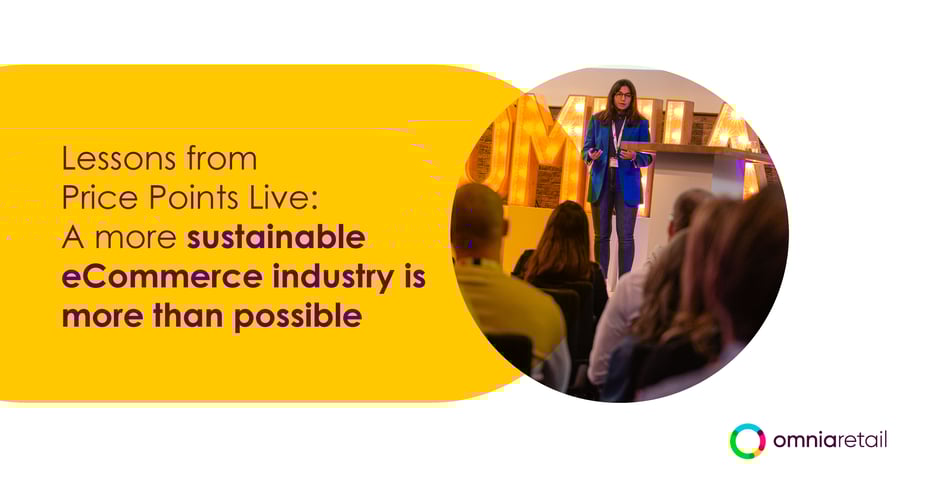 Lessons from Price Points Live: A more sustainable eCommerce industry is more than possible Lessons from Price Points Live: A more sustainable eCommerce industry is more than possible